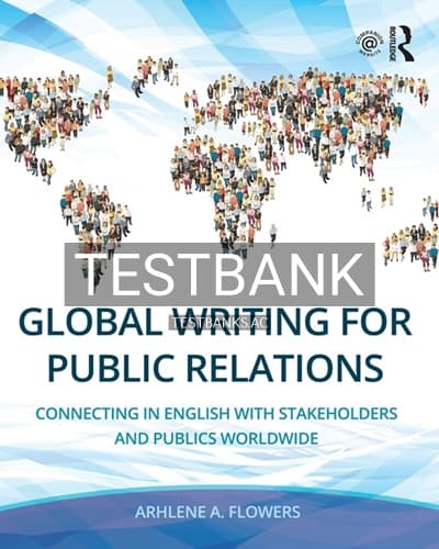 Test Bank for Global Writing for Public Relations 1st Edition by Flowers cover