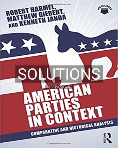Solutions for American Parties in Context Comparative and Historical Analysis 1st Edition by Harmel cover