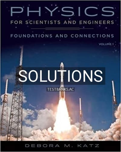 Solutions for Physics for Scientists and Engineers Foundations and Connections Volume 1 1st Edition by Katz cover