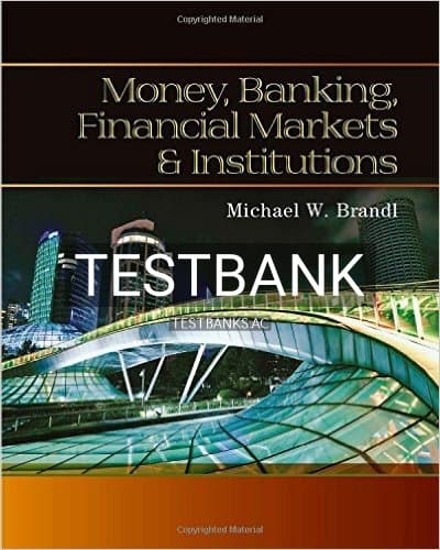 Test Bank for Money Banking Financial Markets and Institutions 1st Edition by Brandl cover