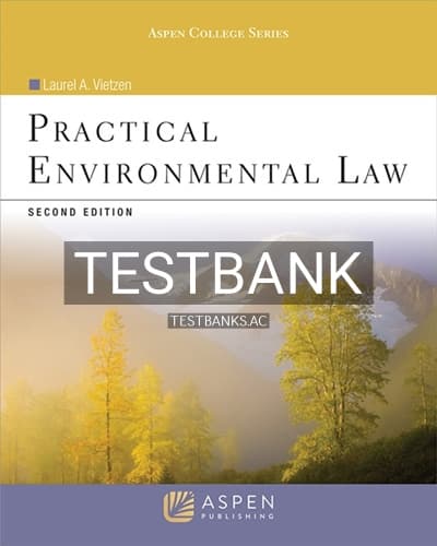 Test Bank for Practical Environmental Law 2nd Edition by Vietzen cover