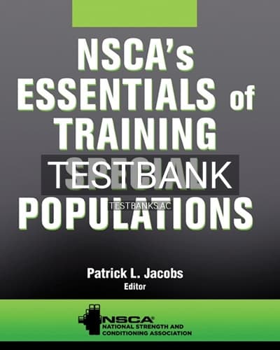 Test Bank for NSCA’s Essentials of Training Special Populations 1st Edition by NSCA-National Strength & Conditioning Association cover