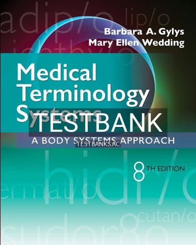 Test Bank for Medical Terminology Systems 8th Edition by Gylys cover