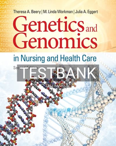 Test Bank for Genetics and Genomics in Nursing and Health Care 2nd Edition by Beery cover