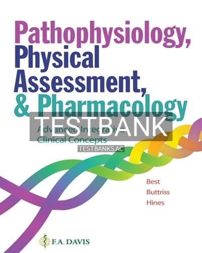 Test Bank for Pathophysiology Physical Assessment and Pharmacology 1st Edition by Best cover