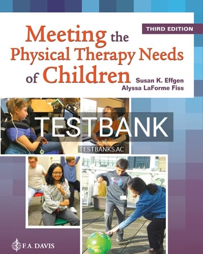 Test Bank for Meeting the Physical Therapy Needs of Children 3rd Edition by Effgen cover