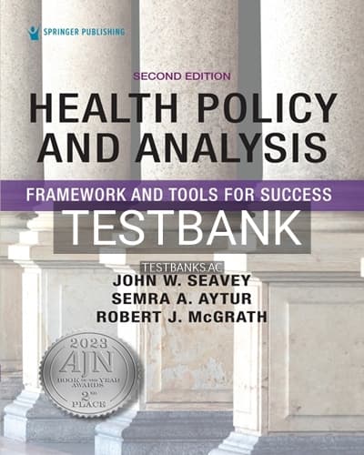 Test Bank for Health Policy and Analysis 2nd Edition by Seavey cover