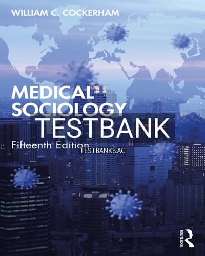 Test Bank for Medical Sociology 15th Edition by Cockerham cover