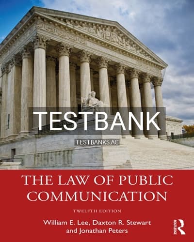 Test Bank for The Law of Public Communication 12th Edition by Lee cover