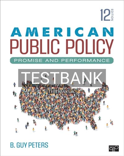 Cover for Test Bank for American Public Policy 12th Edition by Peters