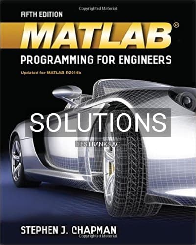 Solutions for MATLAB Programming for Engineers 5th Edition by Chapman cover