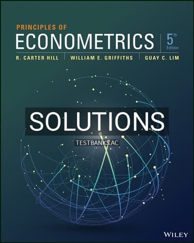 Solutions for Principles of Econometrics 5th Edition by Hill cover