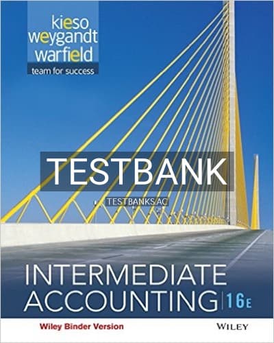 Test Bank for Intermediate Accounting 16th Edition by Kieso cover