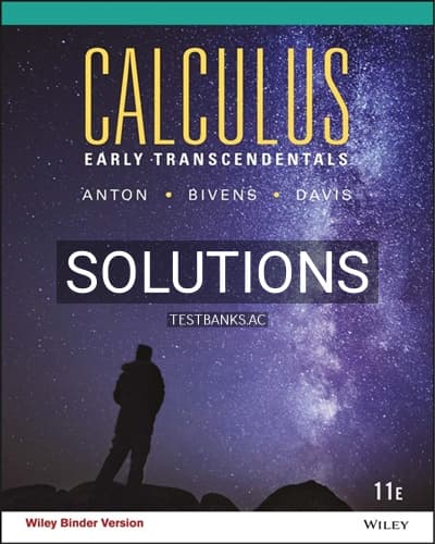 Solutions for Calculus Early Transcendentals 11th Edition by Anton cover