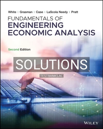 Solutions for Fundamentals of Engineering Economic Analysis 2nd Edition by White cover