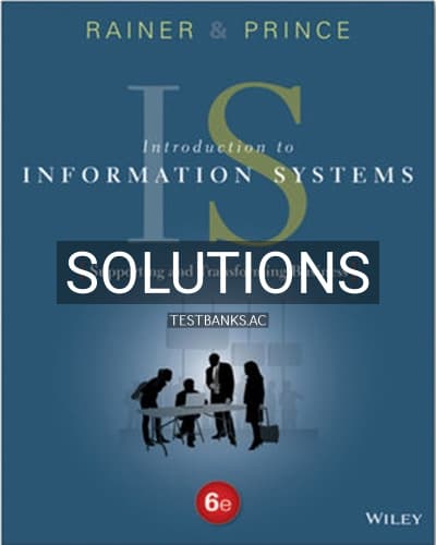Solutions for Introduction to Information Systems 6th Edition by Rainer cover