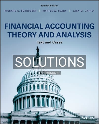 Solutions for Financial Accounting Theory and Analysis Text and Cases 12th Edition by Schroeder cover