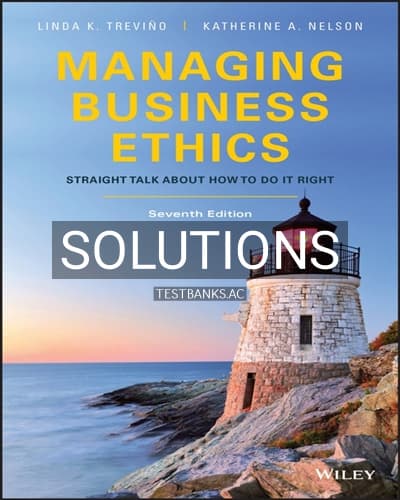 Solutions for Managing Business Ethics Straight Talk about How to Do It Right 7th Edition by Trevino cover