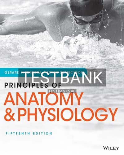 Test Bank for Principles of Anatomy and Physiology 15th Edition by Tortora cover