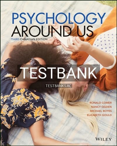 Test Bank for Psychology Around Us Canadian Edition 3rd Edition by Comer cover