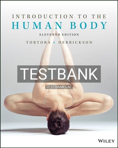 Test Bank for Introduction to the Human Body 11th Edition by Tortora cover