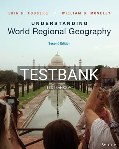 Test Bank for Understanding World Regional Geography 2nd Edition by Fouberg cover