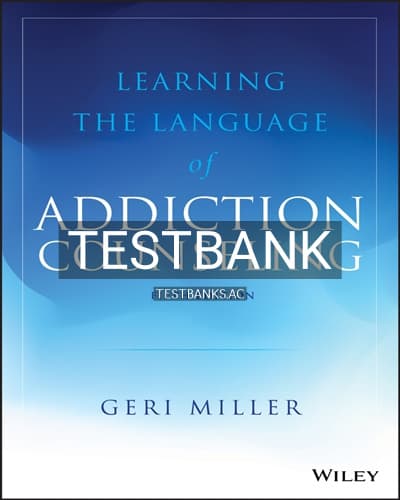 Test Bank for Learning the Language of Addiction Counseling 5th Edition by Miller cover