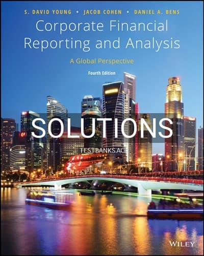 Solutions for Corporate Financial Reporting and Analysis A Global Perspective 4th Edition by Young cover