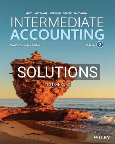 Solutions for Intermediate Accounting Volume 2 12th Edition by Kieso cover