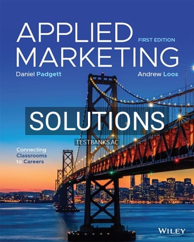 Solutions for Applied Marketing Connecting Classrooms to Careers 1st Edition by Padgett cover
