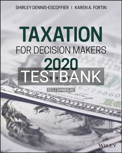 Test Bank for Taxation for Decision Makers 2020 10th Edition by Dennis-Escoffier cover
