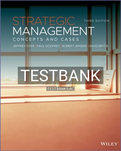 Test Bank for Strategic Management Concepts and Cases 3rd Edition by Dyer cover
