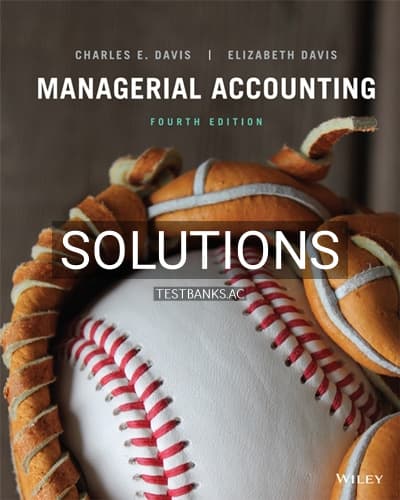 Solutions for Managerial Accounting 4th Edition by Davis cover