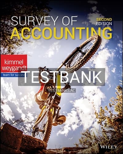 Test Bank for Survey of Accounting 2nd Edition by Kimmel cover