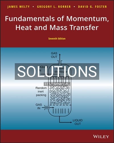 Solutions for Fundamentals of Momentum Heat and Mass Transfer 7th Edition by Welty cover