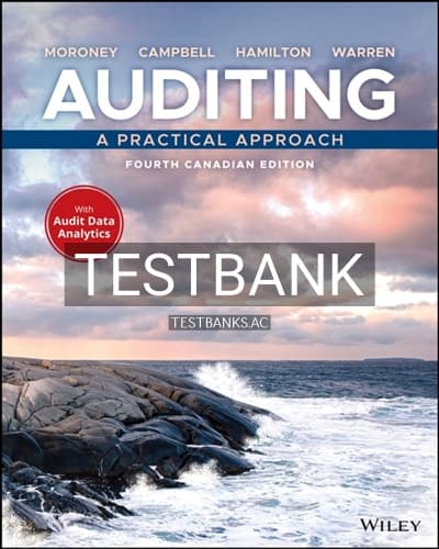 Test Bank for Auditing: A Practical Approach, Canadian Edition 4th Edition 4th Edition by Moroney cover