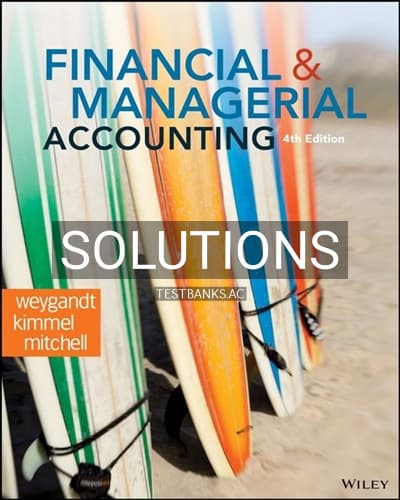 Solutions for Financial and Managerial Accounting 4th Edition by Kimmel cover