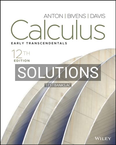 Solutions for Calculus Early Transcendentals 12th Edition by Anton cover