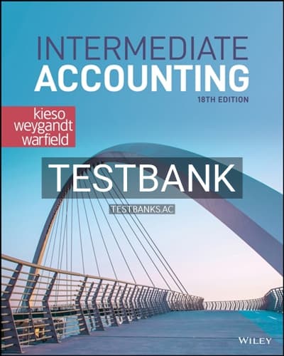 Test Bank for Intermediate Accounting 18th Edition by Kieso cover