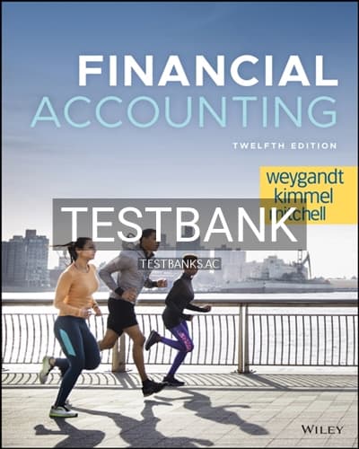 Test Bank for Financial Accounting 12th Edition by Weygandt cover