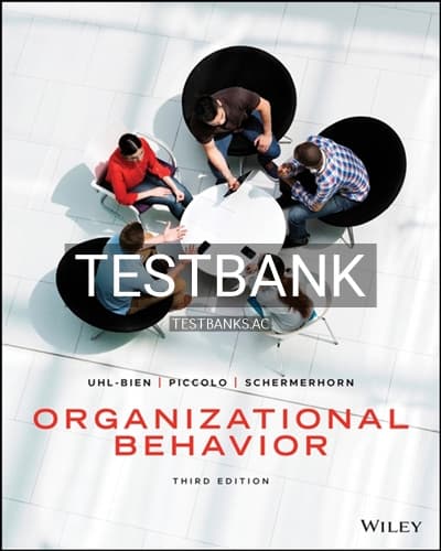 Test Bank for Organizational Behavior 3rd Edition by Uhl-Bien cover
