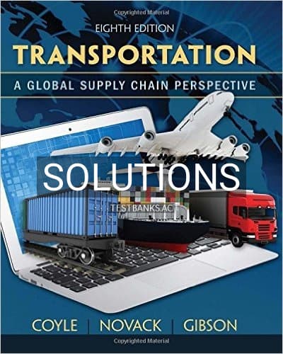 Solutions for Transportation A Global Supply Chain Perspective 8th Edition by Coyle cover