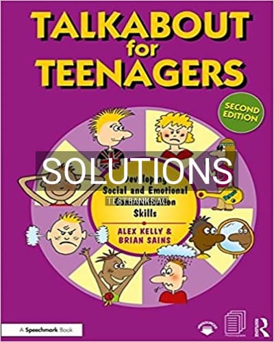 Solutions for Talkabout for Teenagers Developing Social and Emotional Communication Skills 2nd Edition by Kelly cover