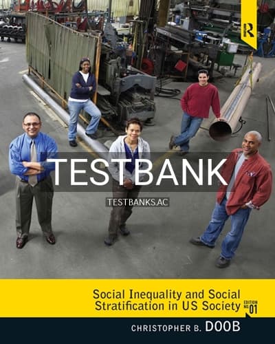 Test Bank for Social Inequality and Social Stratification in U.S. Society 1st Edition by Doob cover