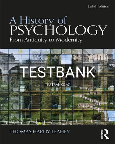 Cover for Test Bank for A History of Psychology 8th Edition by Leahey