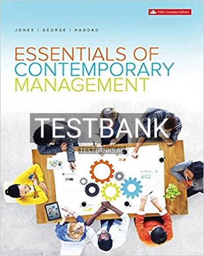 Test Bank for Essentials of Contemporary Management 5th Edition by Jones cover