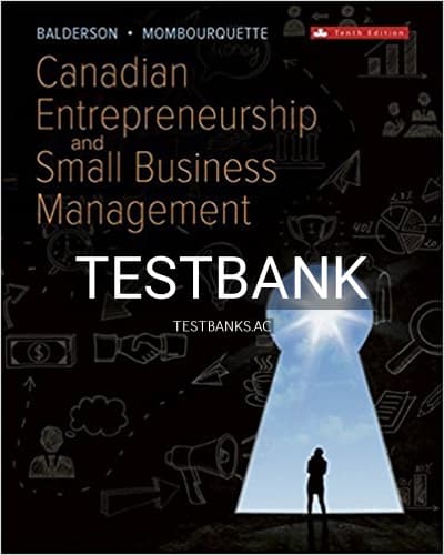 Test Bank for Canadian Entrepreneurship and Small Business Management 10th Edition by Balderson cover