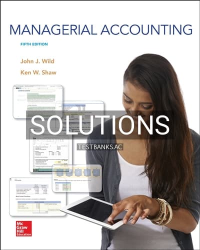 Solutions for Managerial Accounting 5th Edition by Wild cover