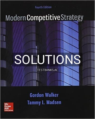 Solutions for Modern Competitive Strategy 4th Edition by Walker cover