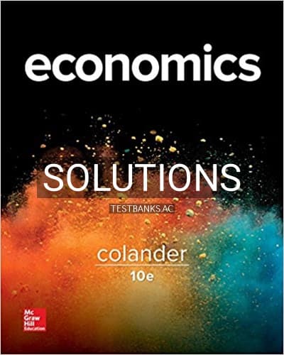Solutions for Microeconomics 10th Edition by Colander cover